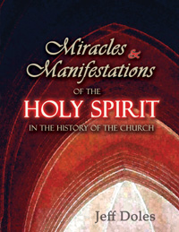 Miracles and Manifestations of the Holy Spirit in the History of the Church